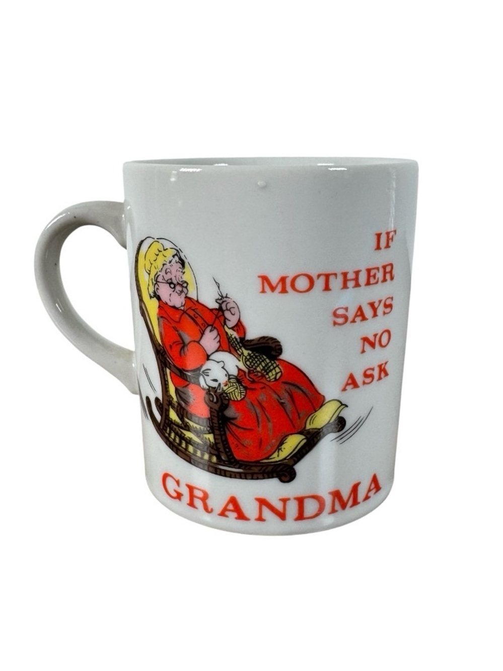 Vintage Japan Grandma Coffee Mug If Mother Says No Ask Grandma